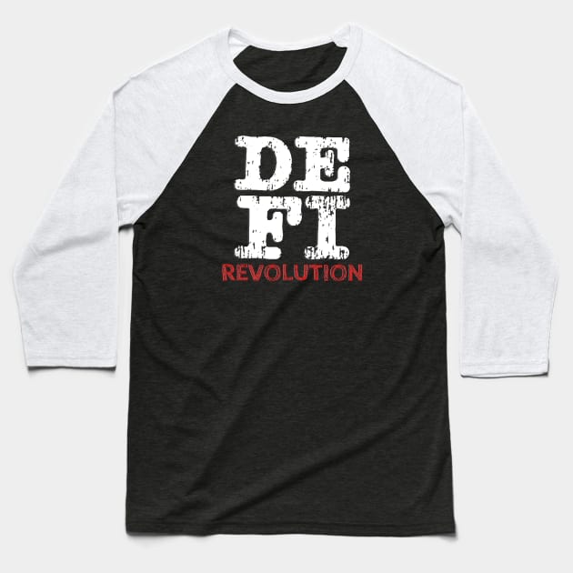 Defi Revolution Baseball T-Shirt by orbitaledge